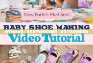 新手爸妈必看！宝宝鞋子制作视频教程，轻松打造专属宝宝鞋